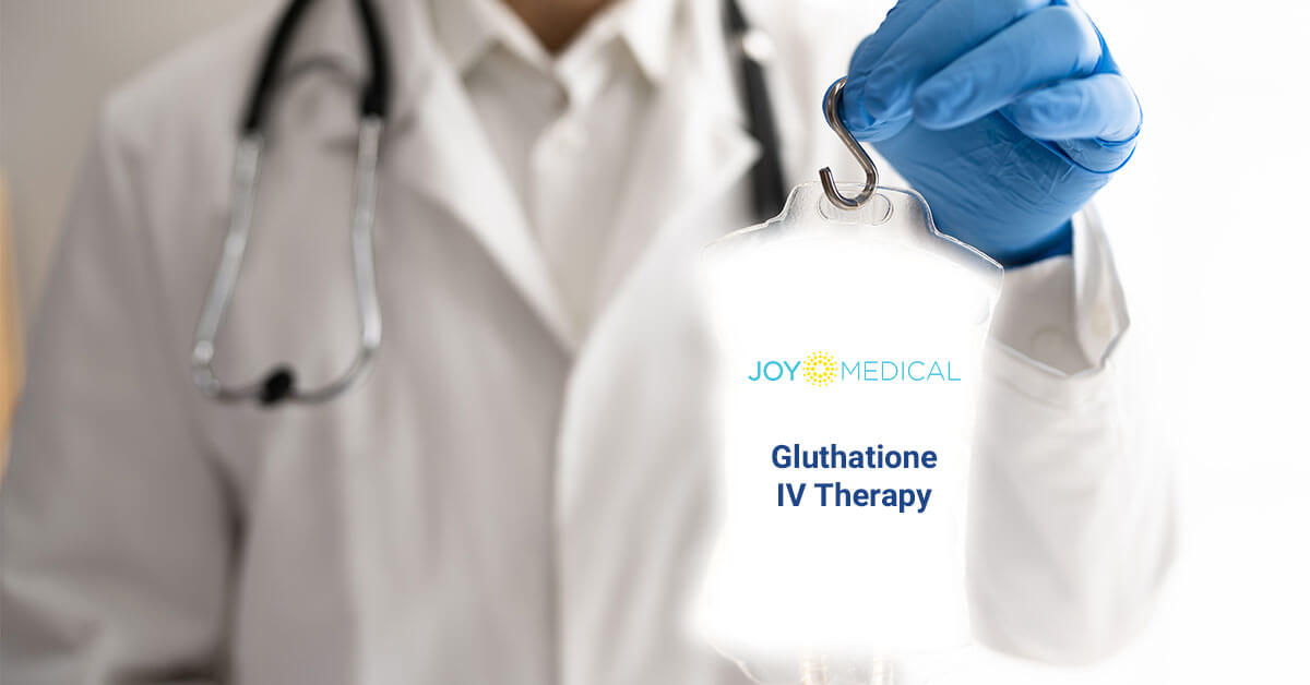 Joy Medical Blog - Glutathione & Glutathione IV Therapy